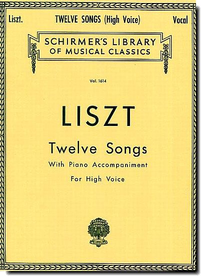 Liszt - Twelve Songs