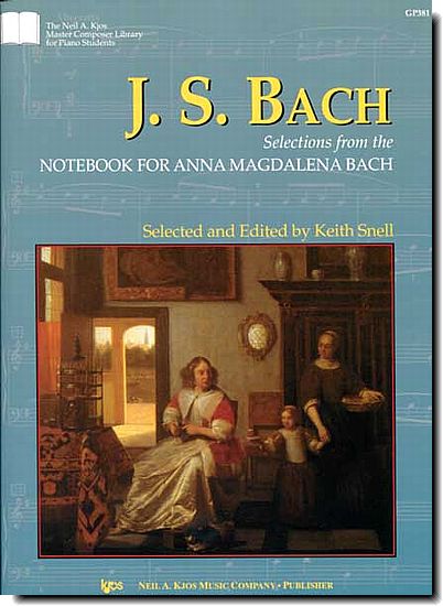 J.S. Bach, Selections from Anna Magdelana's Notebk