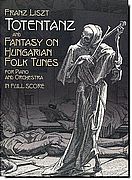 F. Liszt - Totentanz and Fantasy on Hungarian Folk