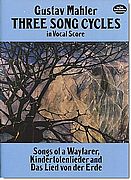 Mahler - Three Song Cycles