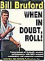 When In Doubt, Roll!