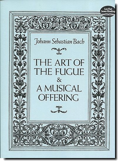 Bach - The Art of Fugue & Musical Offering
