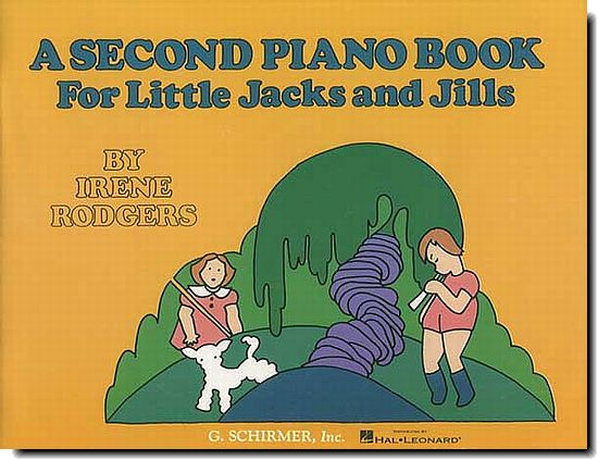 Second Piano Book for Little Jacks and Jills