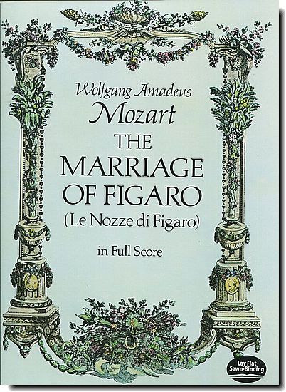 Mozart - The Marriage of Figaro