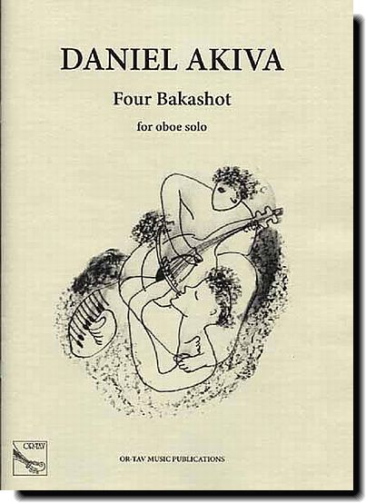 Daniel Akiva Four Bakashot for oboe solo