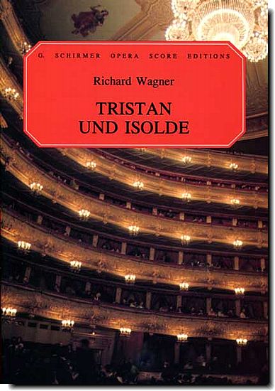 Wagner, Tristan und Isolde