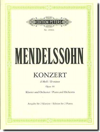Mendelssohn, Piano Concerto No. 2 in D min, Op. 40