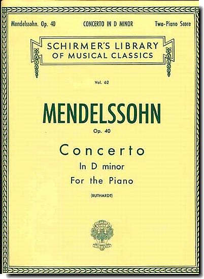 Mendelssohn, Piano Concerto No. 2 in D min, Op. 40