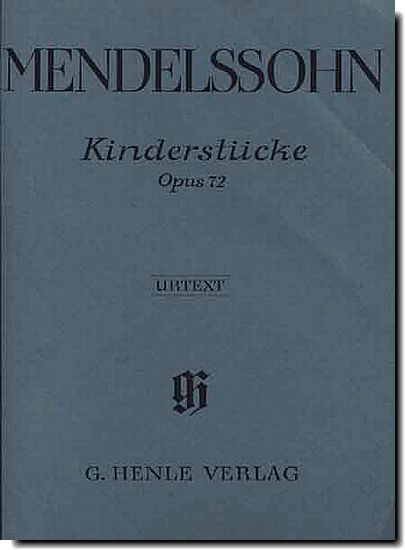 Mendelssohn, Kinderstucke Op 72