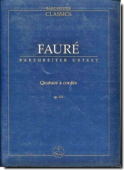 Faure - String Quartet Op. 121