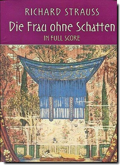R. Strauss - Die Frau ohne Schatten
