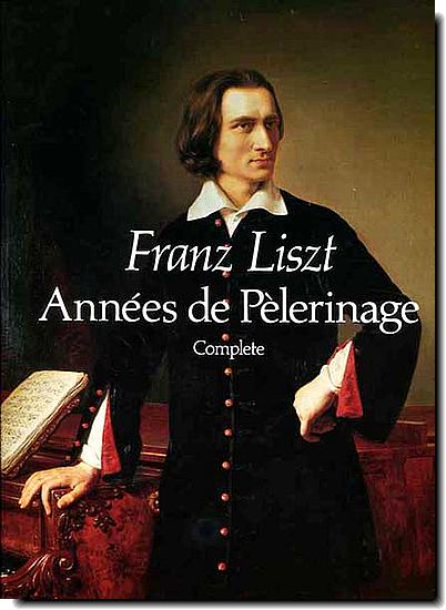 Liszt Annees de Pelerinage