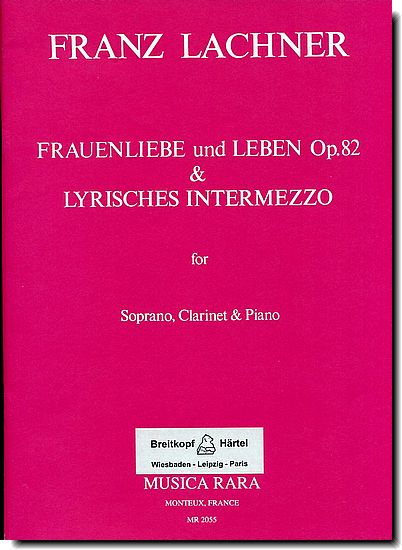 Lachner - Frauenliebe und Leben, Op.82