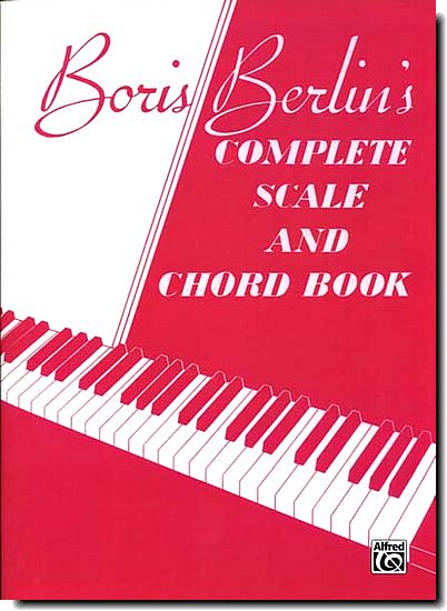 Boris Berlin's Complete Scale and Chord Book