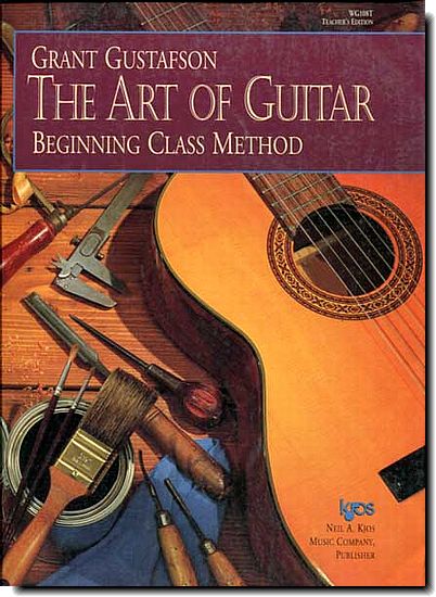 Gustafson - The Art of Guitar Teachers Edition