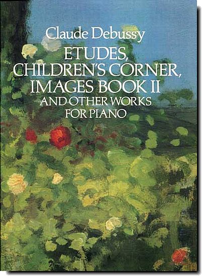 Debussy Etudes, Children's Corner, Images and