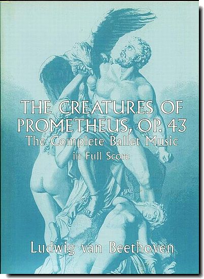 Beethoven - The Creatures of Promeheus, Op. 43