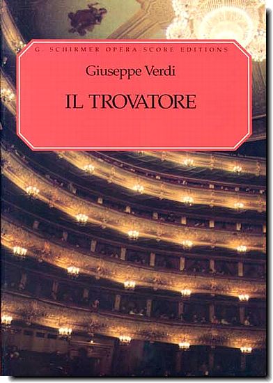 Verdi, Il Trovatore