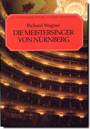 Wagner, Die Neistersinger von Nurnberg