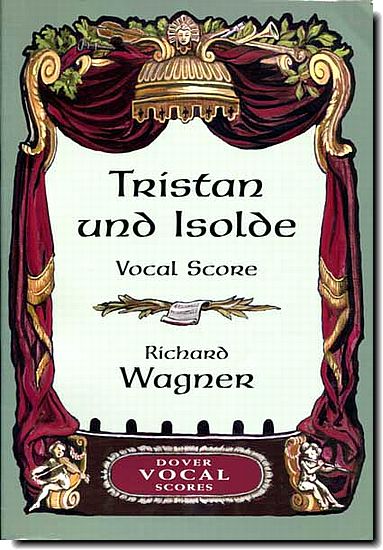 Wagner, Tristan und Isolde