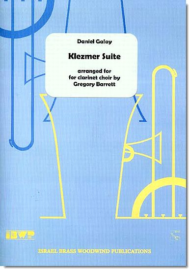 Galay/Barrett Klezmer Suite