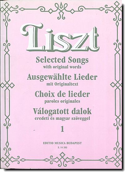 Liszt - Selected Songs, Vol. 1