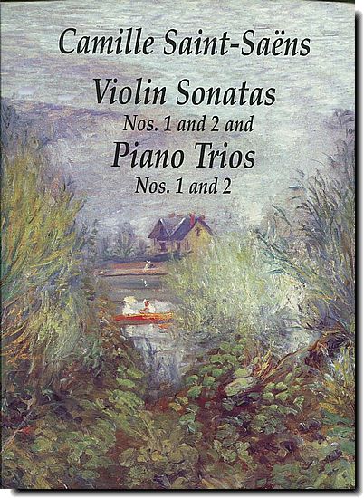 Saint-Saëns - Violin Sonatas and Paino Trios