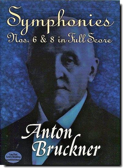 Bruckner - Symphonies Nos. 6 and 8