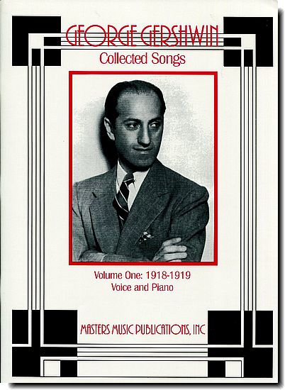 Gershwin - Collected Songs, Vol. 1: 1918-1919