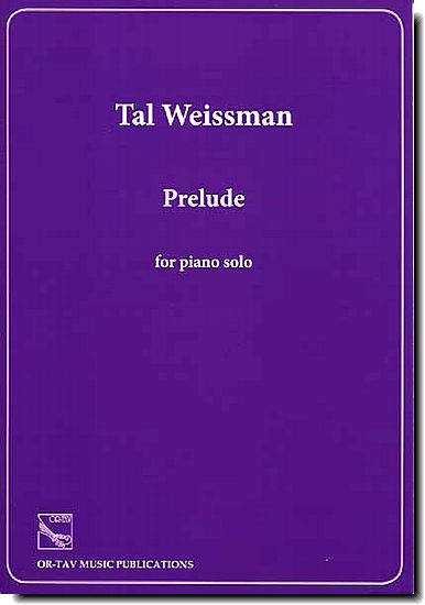 Tal Weissman, Prelude
