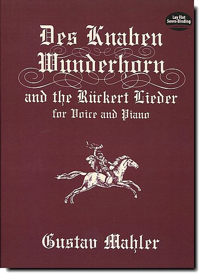 Mahler - Des Knaben Wunderhorn and the Ruckert