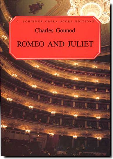 Gounod, Romeo and Juliet