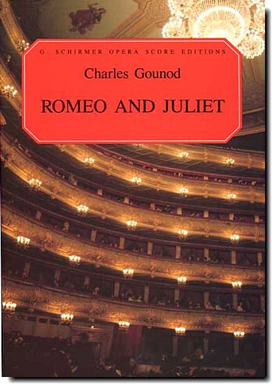 Gounod, Romeo and Juliet