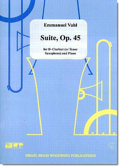 Vahl, Suite Op. 45