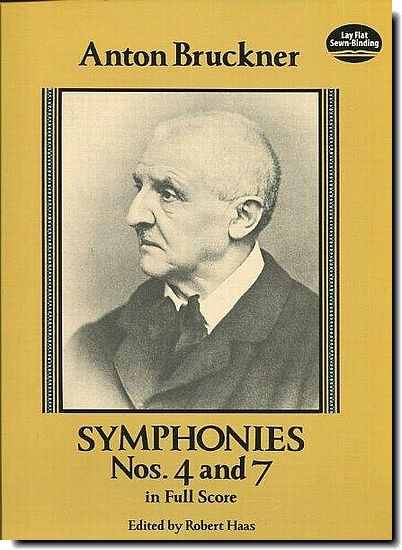 Bruckner - Symphonies Nos. 4 and 7