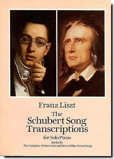 Liszt Schubert Song Transcriptions 2