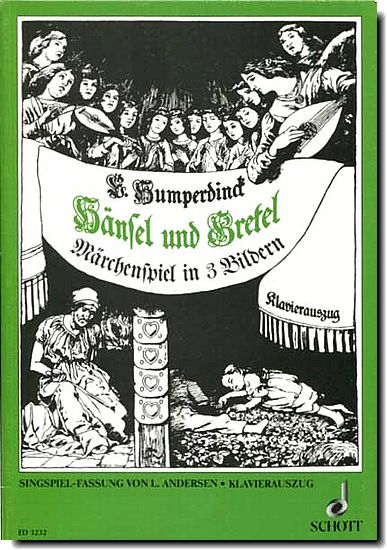 Humperdinck, Hansel und Gretel