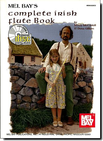 Mel Bay's Complete Irish Flute Book