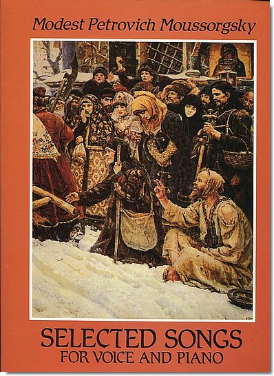 Moussorgsky - Selected Songs for Voice and Piano