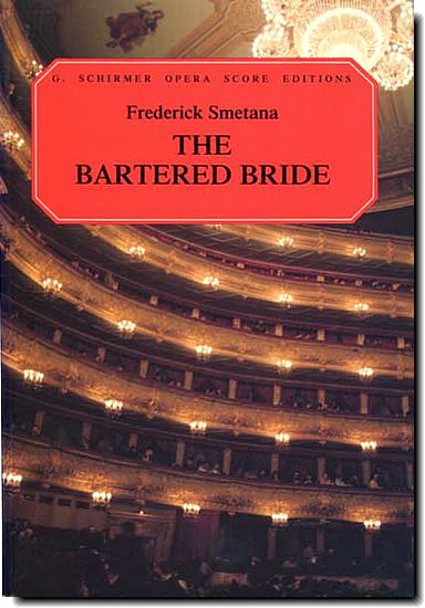 Smetana, The Bartered Bride