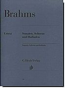 Brahms, Sonatas. Scherzo and Ballades
