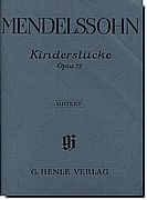 Mendelssohn, Kinderstucke Op 72