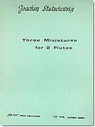 Stutschewsky, Three Miniatures for 2 Flutes