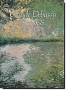 Debussy - Songs 1880-1904