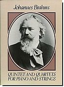 Brahms - Quintet and Quartets for Piano & Strings