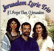 אם אשכחך ירושלים If I Forget Thee, O Jerusalem