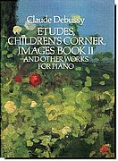 Debussy Etudes, Children's Corner, Images and