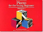Piano for the Young Beginner - Primer A