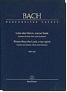 Bach - Lobe den Herrn, meine Seele