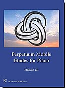 Tal, Perpetuum Mobile -Etudes for Piano
